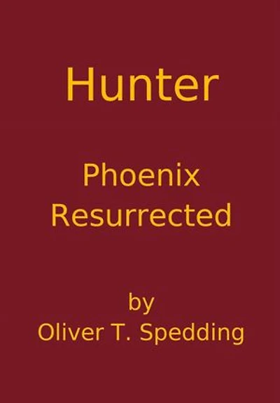 Hunter - Phoenix Resurrected
