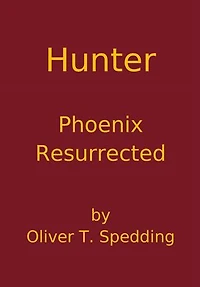 Hunter - Phoenix Resurrected