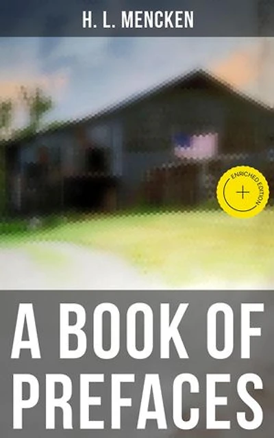 A Book of Prefaces: Enriched edition.