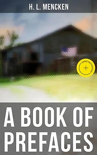 A Book of Prefaces: Enriched edition.