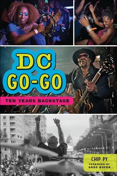 DC Go-Go: Ten Years Backstage