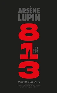 Arsène Lupin: 813 - Edisi Bahasa Melayu
