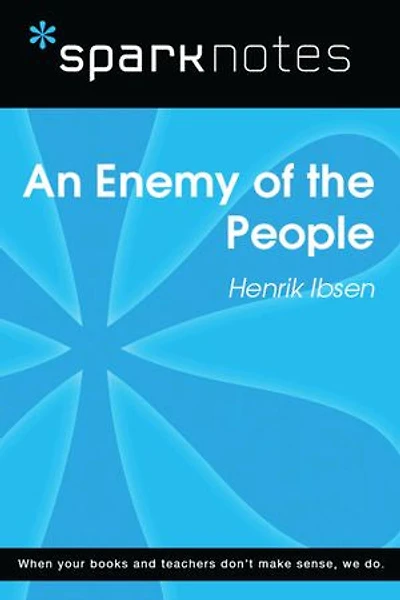 An Enemy of the People (SparkNotes Literature Guide)