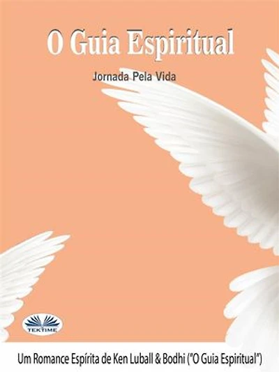 O Guia Espiritual: Jornada Pela Vida