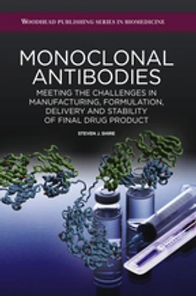 Monoclonal Antibodies: Meeting the Challenges in Manufacturing, Formulation, Delivery and Stability of Final Drug Product