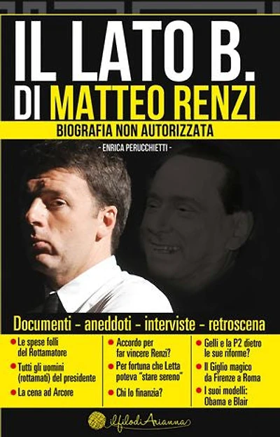 Il Lato B. di Matteo Renzi: Biografia non autorizzata