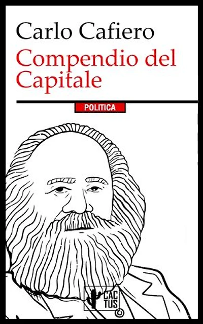 Compendio del Capitale: Il marxismo per tutti