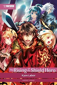 The Rising of the Shield Hero – Light Novel 09: Kyos Labor