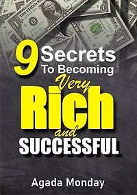 9 secrets to becoming very rich and successful