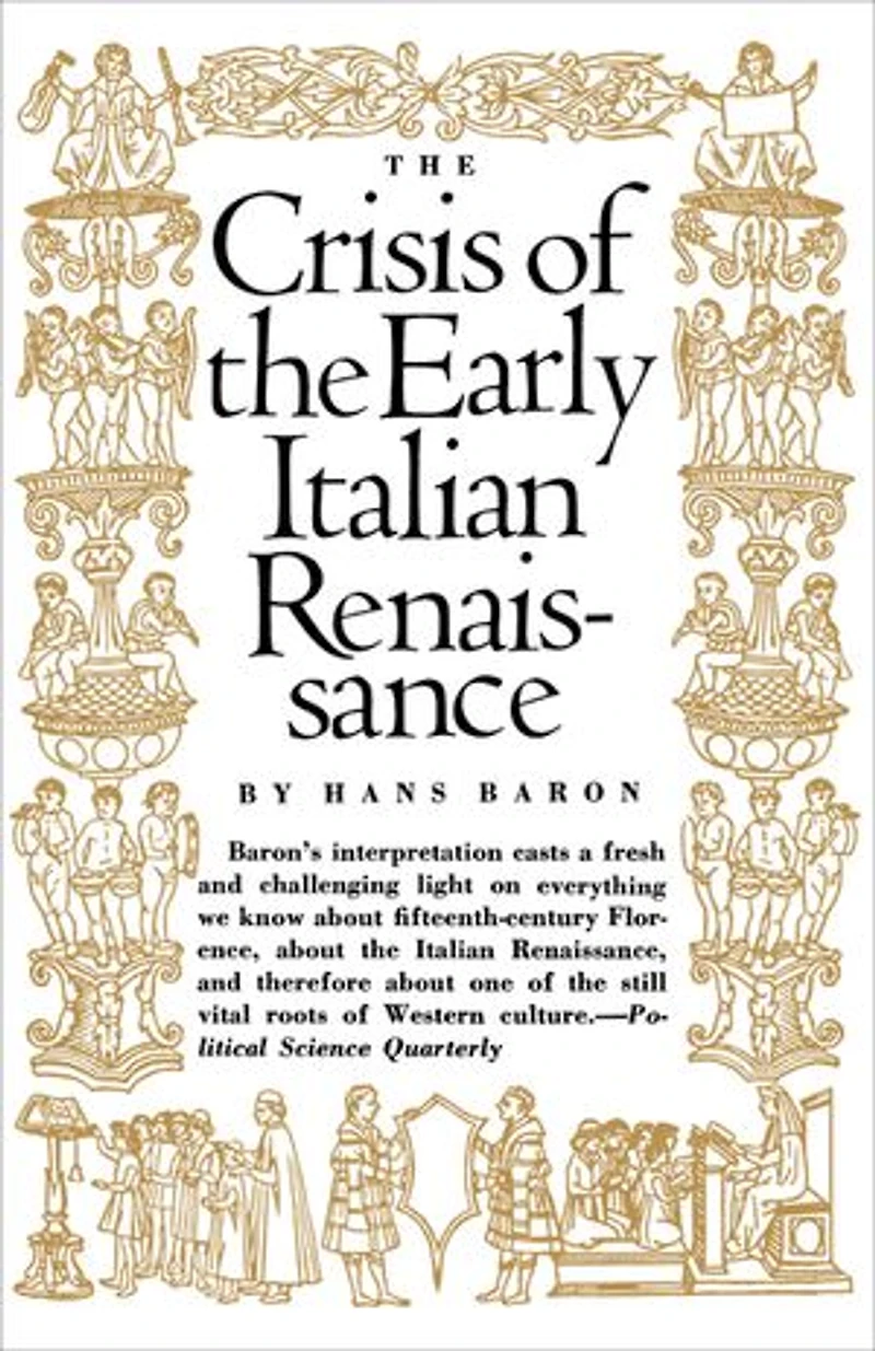 Crisis of the Early Italian Renaissance: Revised Edition