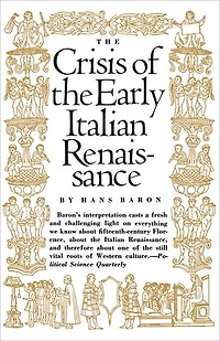 Crisis of the Early Italian Renaissance: Revised Edition