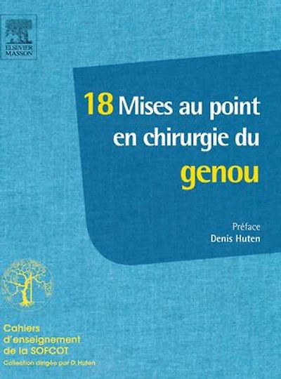 18 mises au point en chirurgie du genou
