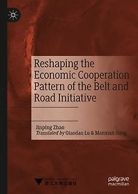 Reshaping the Economic Cooperation Pattern of Belt and Road Initiative