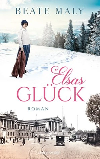 Elsas Glück: Roman