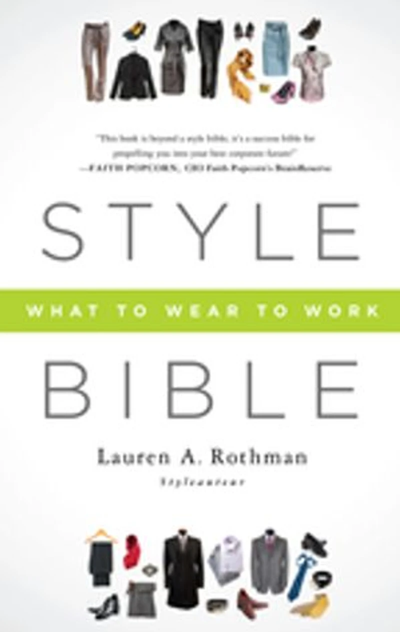 Style Bible: What To Wear Work