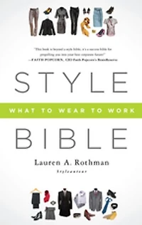 Style Bible: What To Wear Work