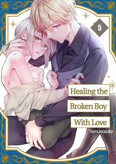 Healing the Broken Boy With Love: Volume 5