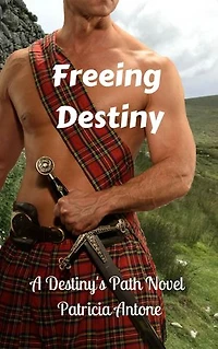 Freeing Destiny: (A Destiny's Path Novel)