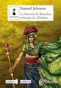 La historia de Rasselas, príncipe de Abisinia