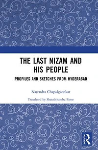 The Last Nizam and His People: Profiles Sketches from Hyderabad