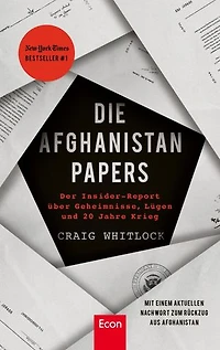 Die Afghanistan Papers: Der Insider-Report über Geheimnisse, Lügen und 20 Jahre Krieg