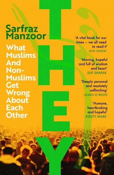 They: What Muslims And Non-muslims Get Wrong About Each Other