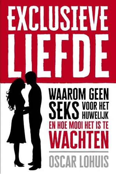 Exclusieve Liefde: Waarom geen seks voor het huwelijk en hoe mooi het is te wachten