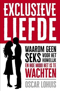 Exclusieve Liefde: Waarom geen seks voor het huwelijk en hoe mooi het is te wachten