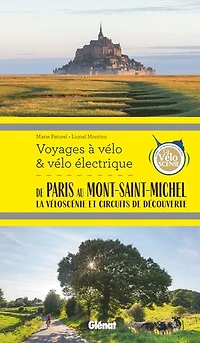 de Paris au Mont-Saint-Michel: la véloscénie et circuits découverte