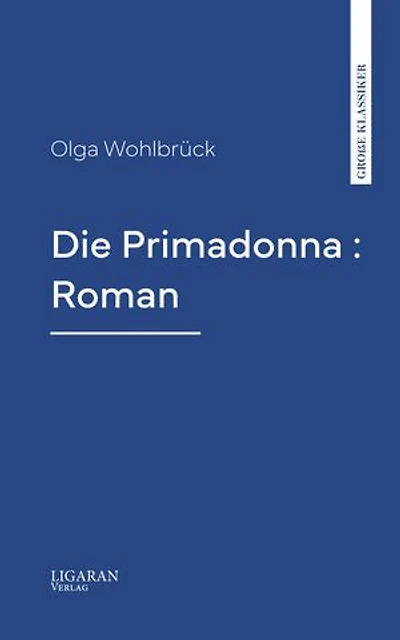Die Primadonna : Roman