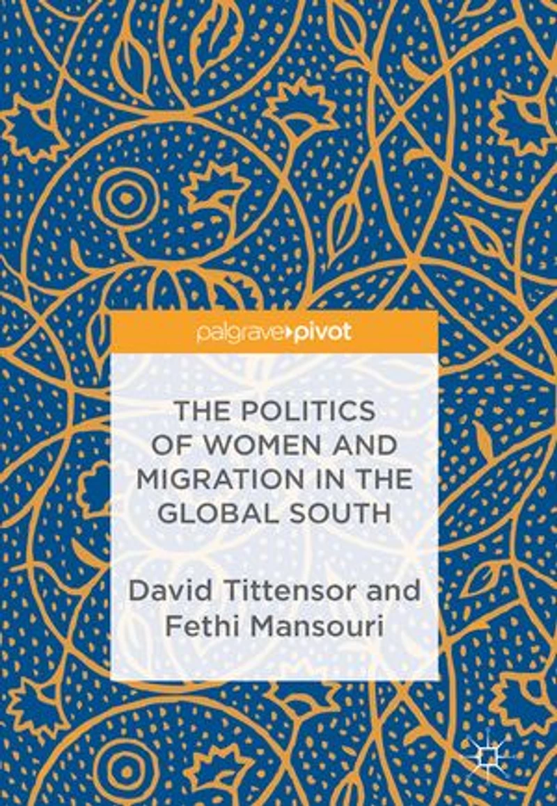 the Politics of Women and Migration Global South