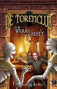 De Torenclub en de wraak van Keket: De Torenclub-serie, #3