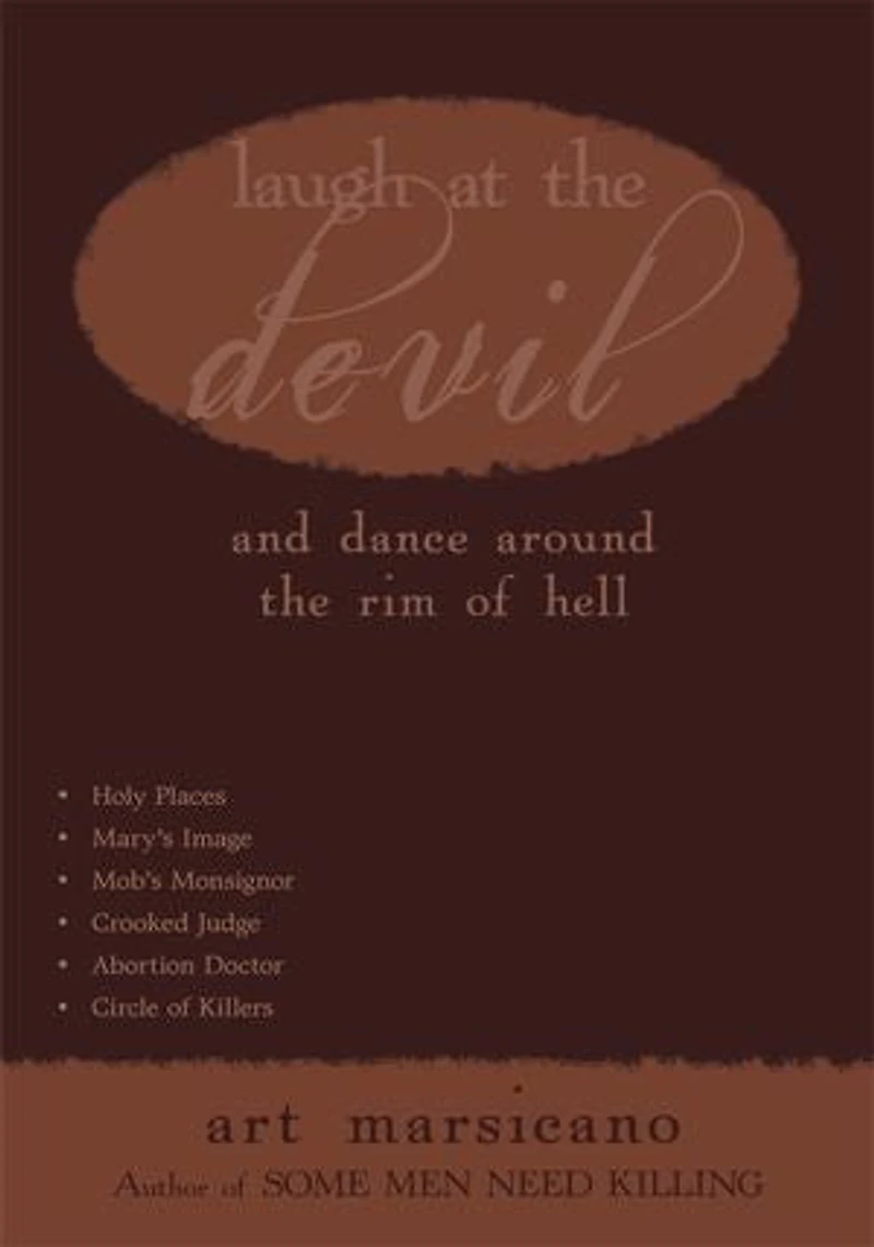 Laugh At the Devil: and dance around Rim of Hell