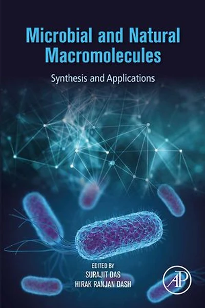 Microbial and Natural Macromolecules: Synthesis Applications