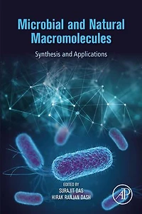 Microbial and Natural Macromolecules: Synthesis Applications
