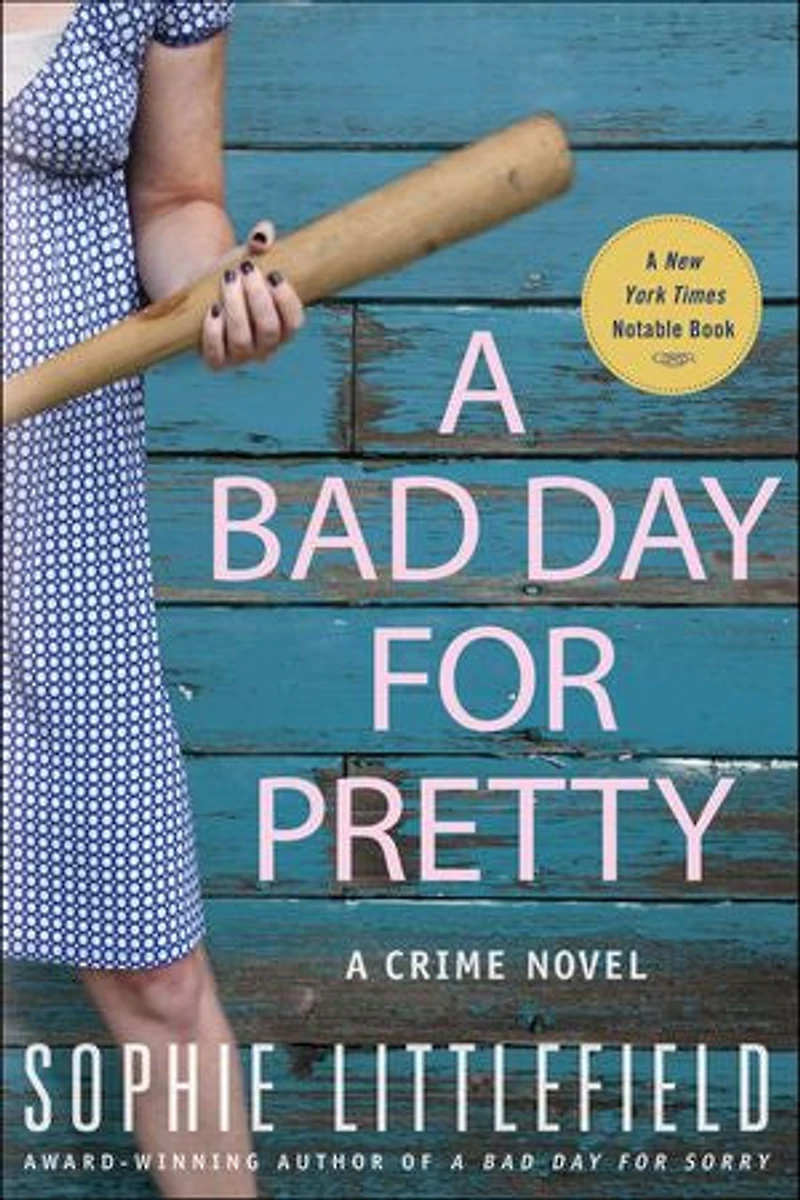 A Bad Day for Pretty: Crime Novel