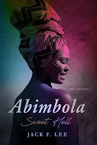 Abimbola: Sweet Hell