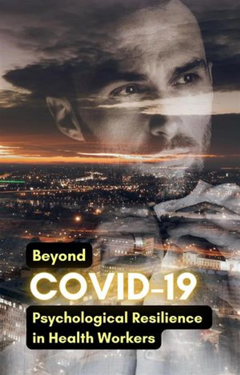 Beyond COVID-19: Psychological Resilience in Health Workers