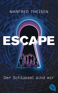 Escape – Der Schlüssel sind wir: Spannender Jugend-Thriller über ein Demokratie-Experiment, das eskaliert