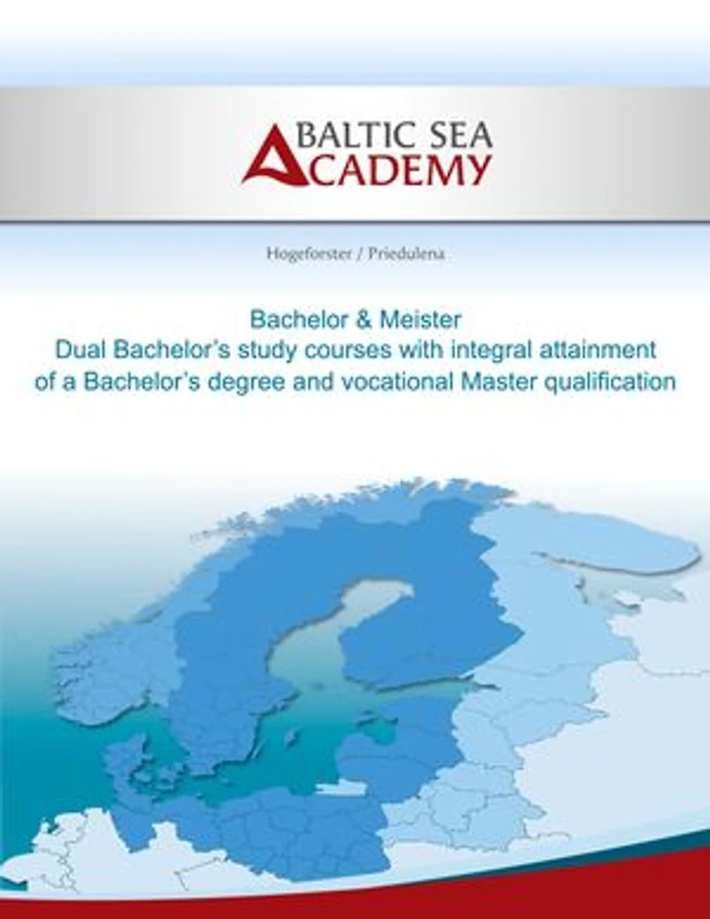 Dual Bachelor'a study courses with integral attainment of a Bachelor's degree and vocational Master qualification: Bachelor & Meister