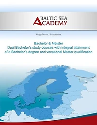 Dual Bachelor'a study courses with integral attainment of a Bachelor's degree and vocational Master qualification: Bachelor & Meister