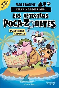 Aprèn a llegir amb Els detectius Poca-zooltes 5. Pota-ranca la pirata: En lletra MAJÚSCULA per aprendre a llegir (llibres per a nens a partir de 5 anys)