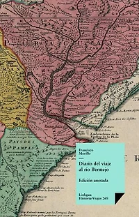 Diario del viaje al río Bermejo
