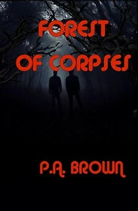 FOREST OF CORPSES: Jason and Alex, #3