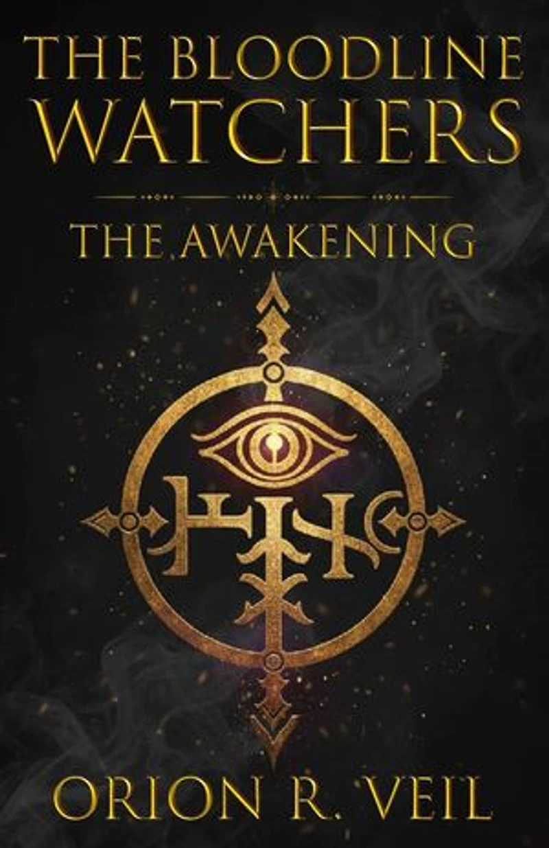 The Bloodline Watchers: The Awakening: The Bloodline Watchers, #1