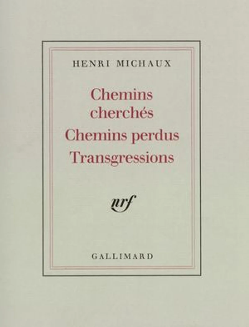 chemins cherchés, perdus, transgressions