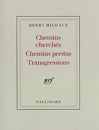 chemins cherchés, perdus, transgressions