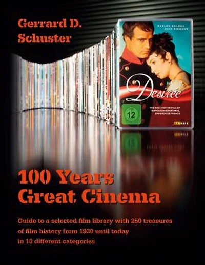 100 Years Great Cinema: Guide to a selected film library with 250 treasures of film history from 1930 until today in 18 different categories