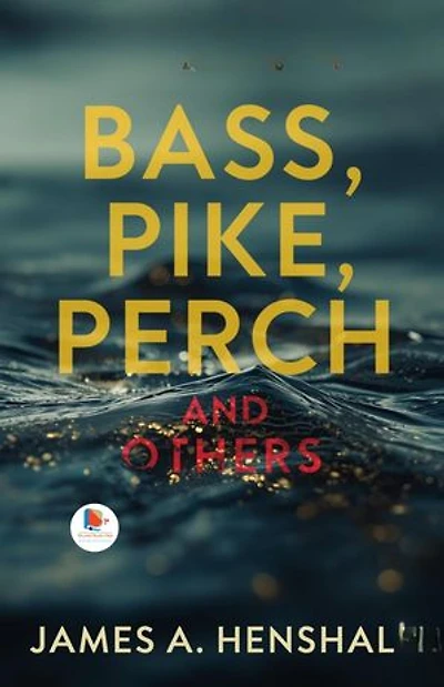 Bass, Pike, Perch and Others