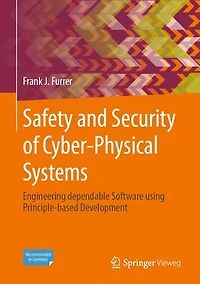 Safety and Security of Cyber-Physical Systems: Engineering dependable Software using Principle-based Development